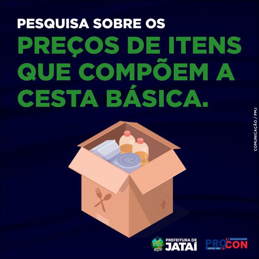 RELATÓRIO DA PESQUISA DE ITENS DA CESTA BÁSICA EM JATAÍ (11 a 12 de agosto de 2021)