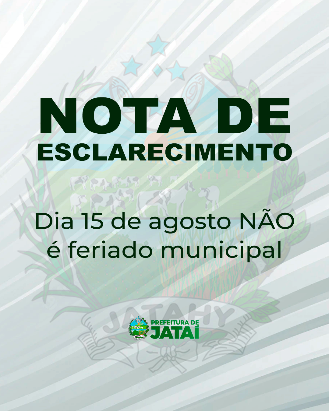 Dia 15 de agosto não é feriado municipal  Prefeitura de Jataí